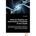 Molecular Modeling and Determination of Properties of Ionic Liquids - Paperback