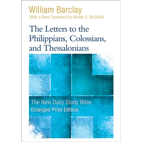 The Letters to the Philippians, Colossians, and Thessalonians - Paperback