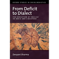From Deficit to Dialect: The Evolution of English in India and Singapore - Hardcover