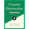 Creative Destruction: An Introduction - Paperback