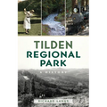 Tilden Regional Park: A History