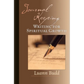 Journal Keeping: Writing for Spiritual Growth - Paperback
