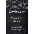 Darkness 101: Lessons Were Learned - Paperback