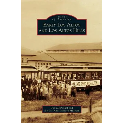 Early Los Altos and Los Altos Hills