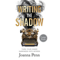 Writing the Shadow Large Print: Turn Your Inner Darkness Into Words - Paperback