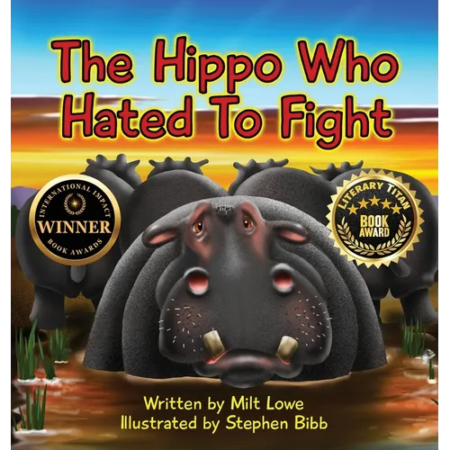 The Hippo Who Hated To Fight - Hardcover