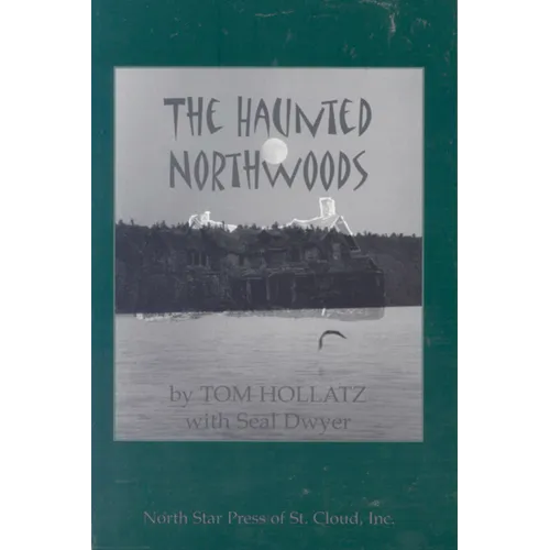 The Haunted Northwoods - Paperback