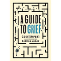 A Guide to Grief - Hardcover