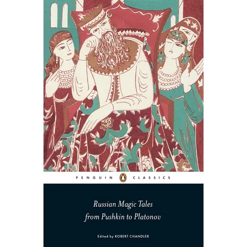 Russian Magic Tales from Pushkin to Platonov - Paperback