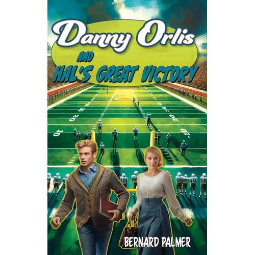 Danny Orlis and Hal's Great Victory - Paperback