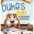 Duke's Hunt: Use Good Manners - Hardcover