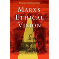 Marx's Ethical Vision - Hardcover