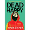 Dead Happy - Hardcover
