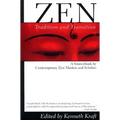 Zen: Tradition and Transition: A Sourcebook by Contemporary Zen Masters and Scholars - Paperback