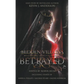 Hidden Villains: Betrayed - Paperback