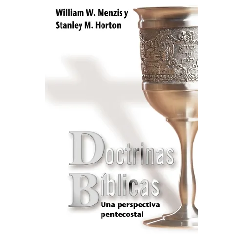 Doctrinas Biblicas: Una Perspectiva Pentecostal - Paperback
