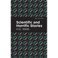 Scientific and Horrific Stories - Hardcover