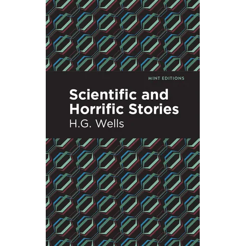 Scientific and Horrific Stories - Hardcover