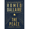 The Peace: A Warrior's Journey - Hardcover