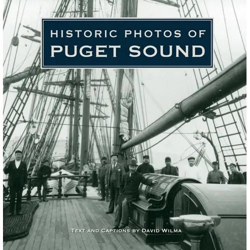 Historic Photos of Puget Sound