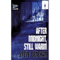 After Midnight, Still Warm - Paperback