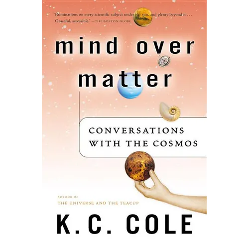 Mind Over Matter: Conversations with the Cosmos - Paperback