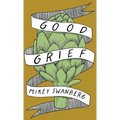 Good Grief - Paperback