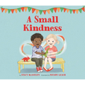 A Small Kindness - Hardcover