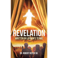 Revelation: Written in Layman's Terms, Volume 1 - Hardcover