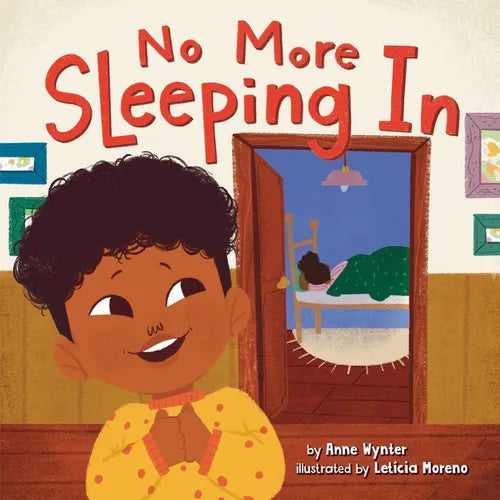 No More Sleeping in - Board Book