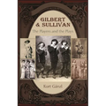 Gilbert and Sullivan: The Players and the Plays - Paperback