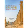 An Introduction to Empire in the New Testament - Paperback