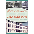Lost Restaurants of Charleston - Paperback