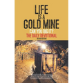 Life is a Gold Mine: The Daily Devotional - Paperback