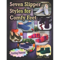 Seven Slipper Styles for Comfy Feet: Knitting Patterns - Paperback