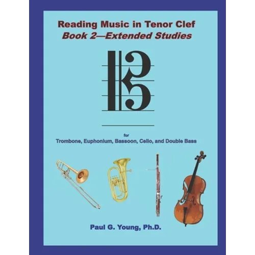 Reading Music in Tenor Clef: Book 2 - Extended Studies - Paperback