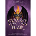 The Crown of Wyvern's Flame - Hardcover