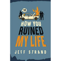 How You Ruined My Life - Paperback