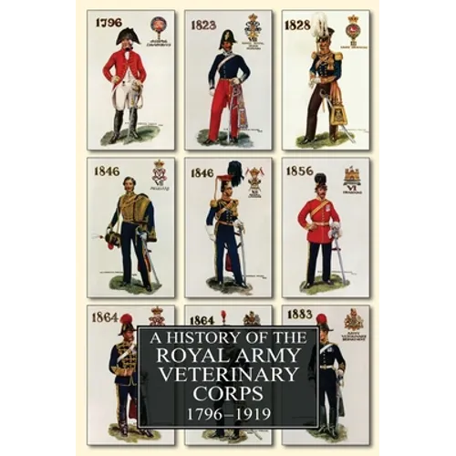 A History of the Royal Army Veterinary Corps 1796-1919
