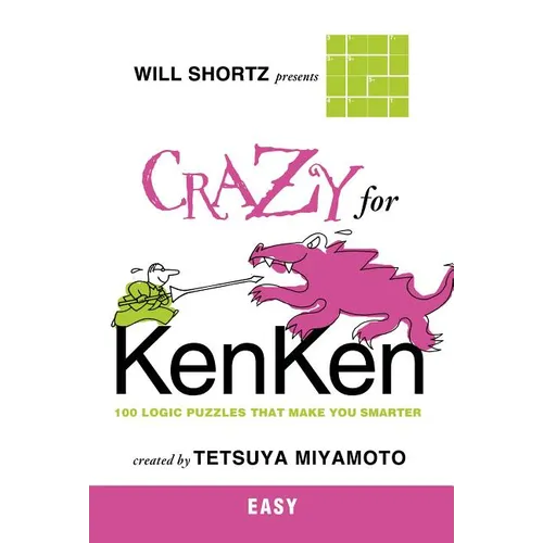 Will Shortz Presents Crazy for KenKen Easy - Paperback