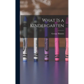 What is a Kindergarten - Hardcover