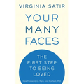 Your Many Faces: The First Step to Being Loved - Paperback