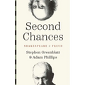 Second Chances: Shakespeare and Freud - Hardcover
