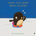 Have You Seen Mikki Olsen? - Hardcover