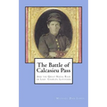 The Battle of Calcasieu Pass: And the Great Naval Raid on Lake Charles, Louisiana