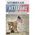 Stories of Veterans: (from military to civilian life) - Paperback
