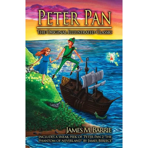 Peter Pan: The Original Illustrated Classic - Paperback