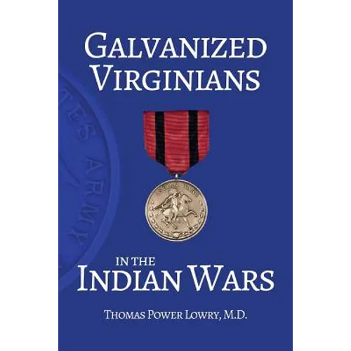 Galvanized Virginians in the Indian Wars