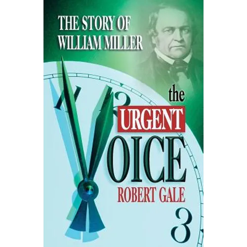 The Urgent Voice: The Story of William Miller - Paperback