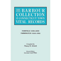 Barbour Collection of Connecticut Town Vital Records. Volume 12: Fairfield 1639-1850, Farmington 1645-1850